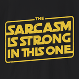 Xpress Your Passion Sarcasm Is Strong T-Shirt