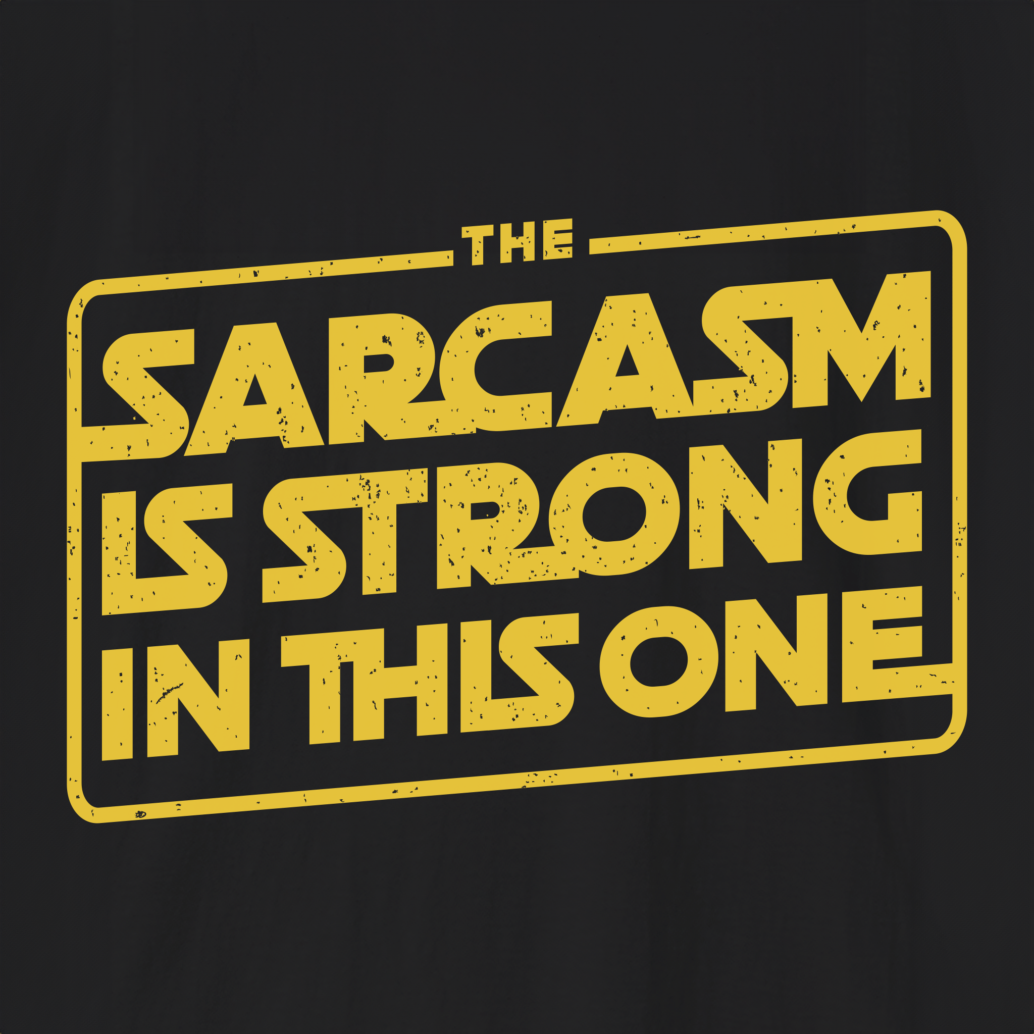 Xpress Your Passion Sarcasm Is Strong T-Shirt