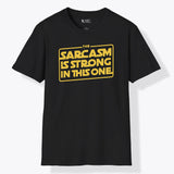 Xpress Your Passion Sarcasm Is Strong T-Shirt Black / S