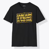 Xpress Your Passion Sarcasm Is Strong T-Shirt Black / S