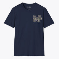 Xpress Your Passion Say Less. Do More. Repeat. T-Shirt Navy / S