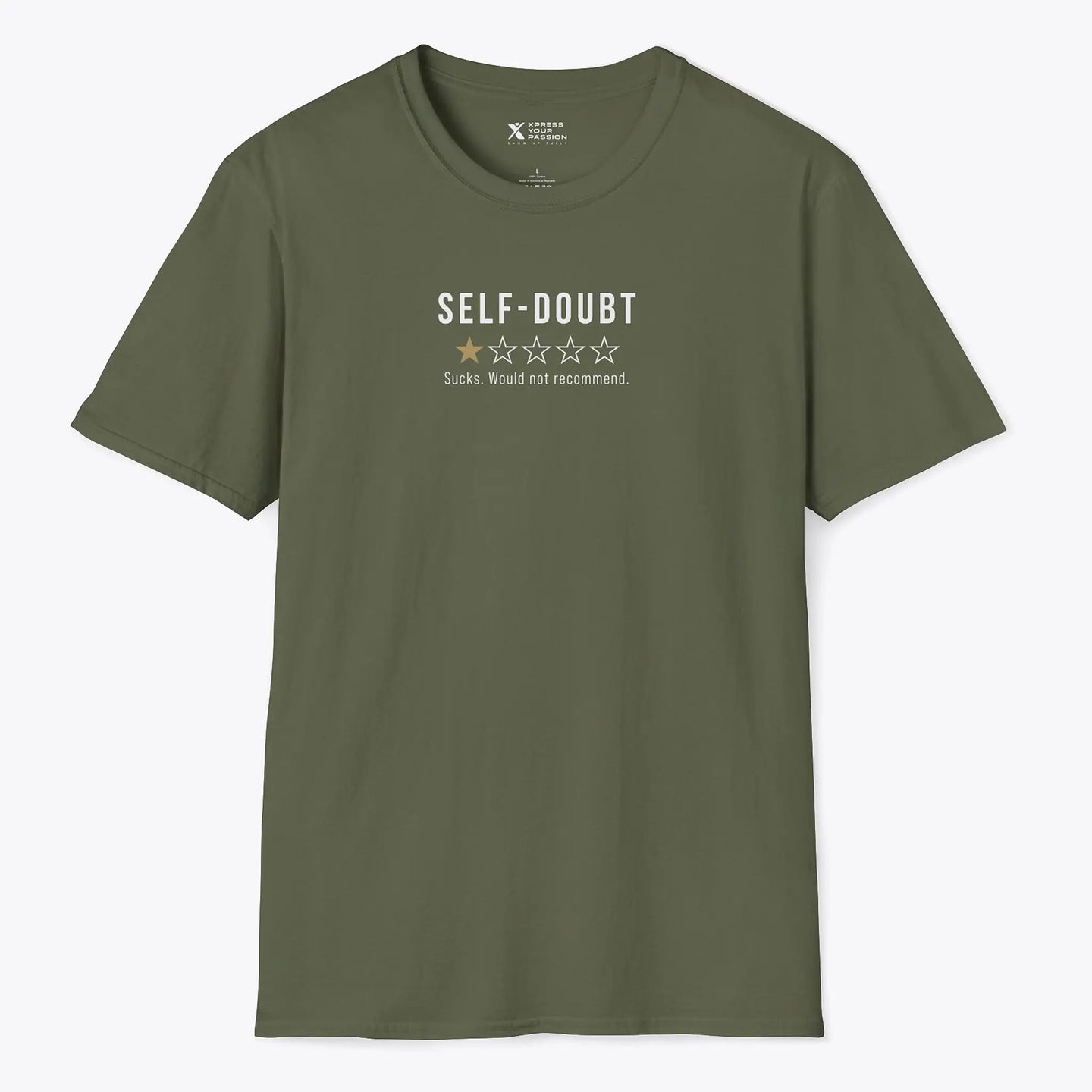 Xpress Your Passion Self-doubt Review T-Shirt Military Green / S