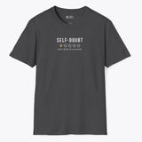 Xpress Your Passion Self-doubt Review T-Shirt Dark Heather / S