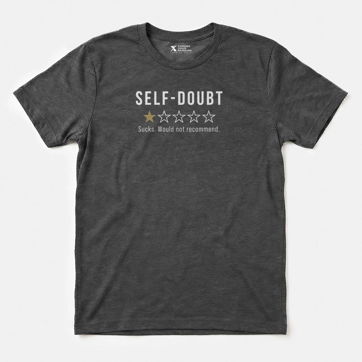 Xpress Your Passion Self-doubt Review T-Shirt Dark Heather / S