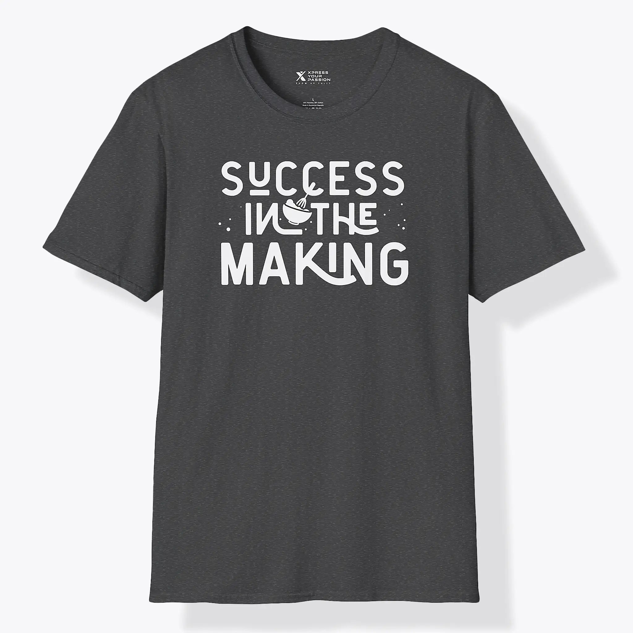 Xpress Your Passion Success In The Making T-Shirt Dark Heather / S