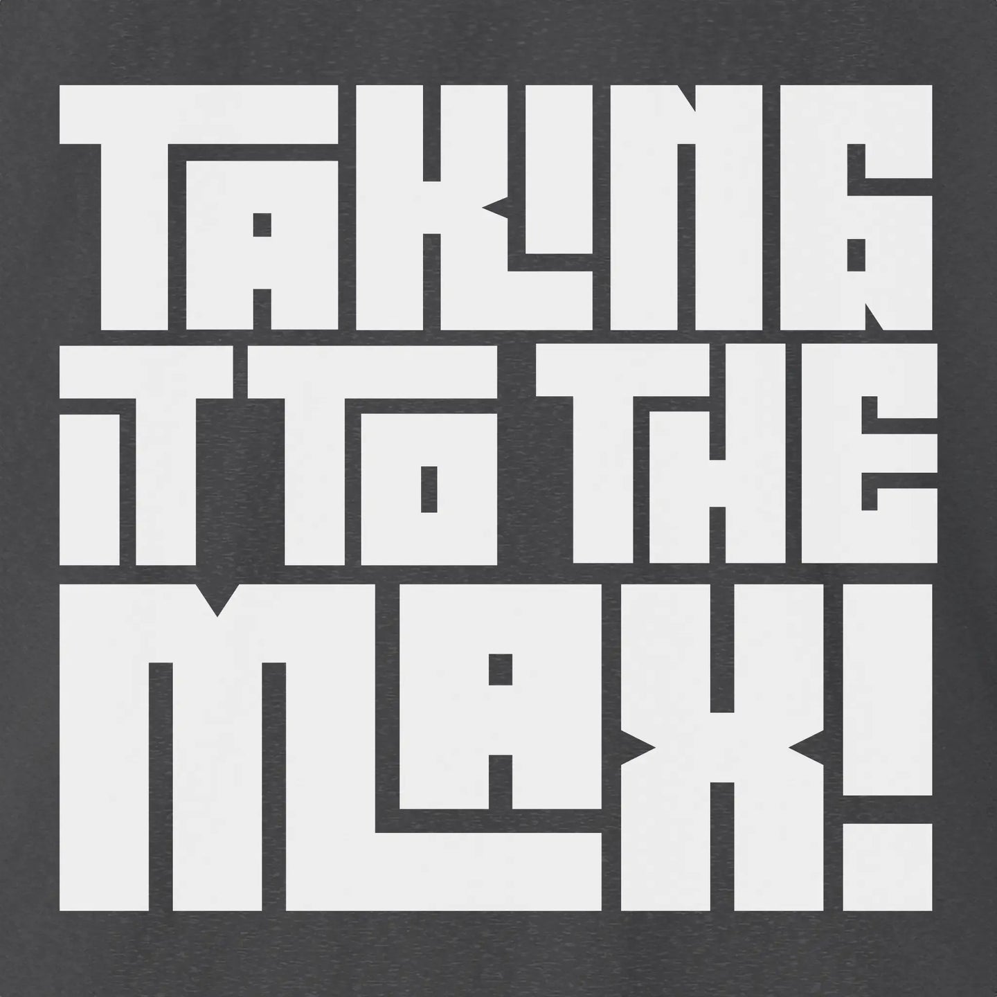 Xpress Your Passion Take It To The Max | Bold T-Shirt