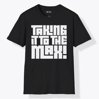 Xpress Your Passion Take It To The Max | Bold T-Shirt Black / S