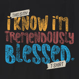 Xpress Your Passion Tremendously Blessed T-Shirt