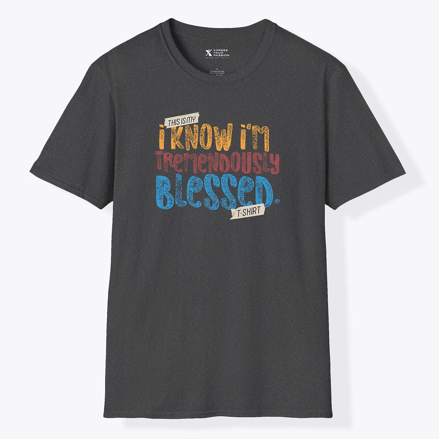 Xpress Your Passion Tremendously Blessed T-Shirt Dark Heather / S