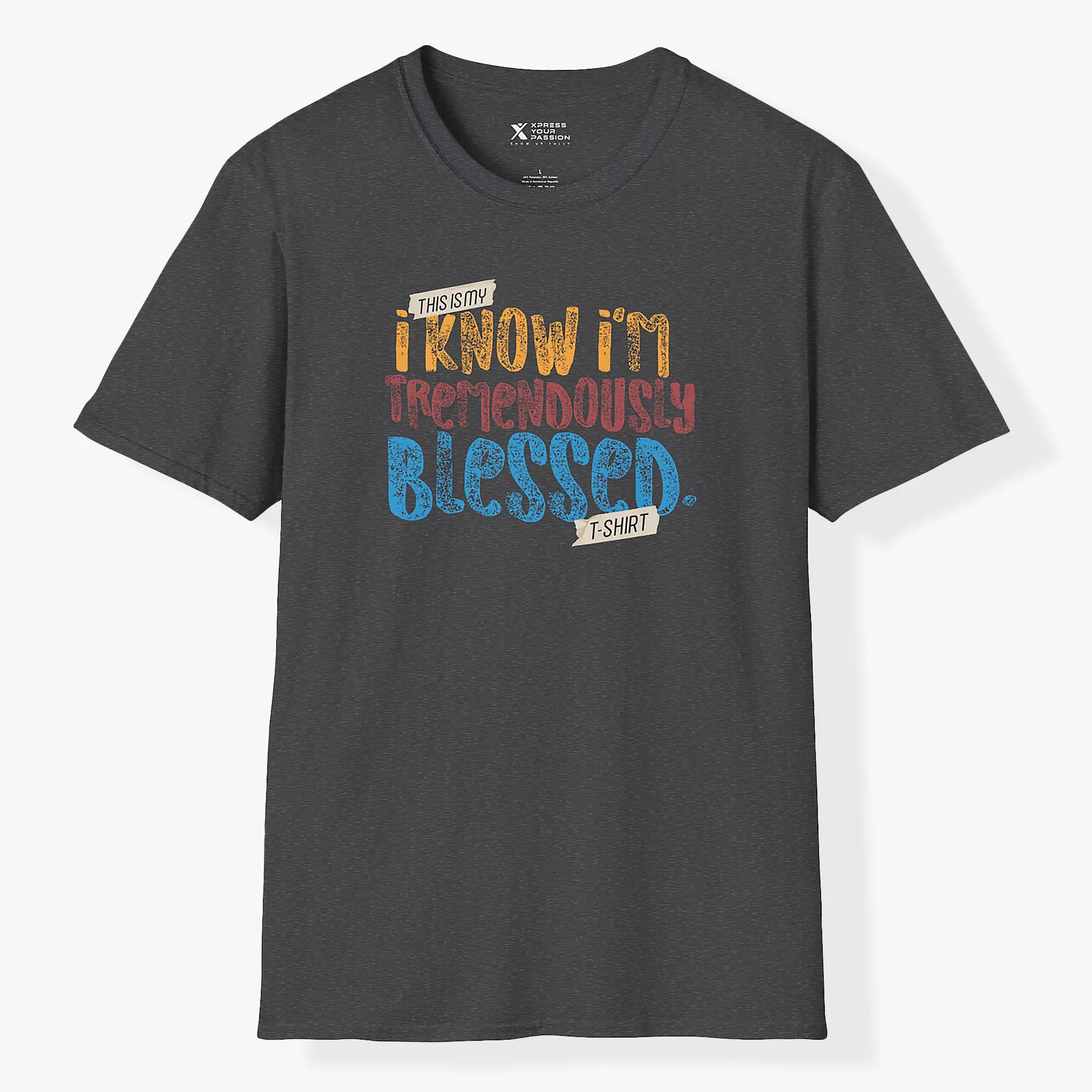 Xpress Your Passion Tremendously Blessed T-Shirt Dark Heather / S